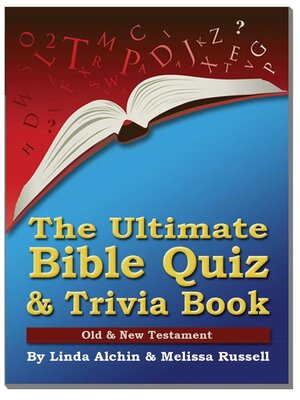 cover image of The Ultimate Bible Quiz and Trivia Book--Old & New Testament